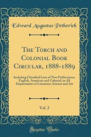 Cover of The Torch and Colonial Book Circular, 1888-1889, Vol. 2