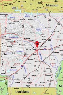 Book cover for Little Rock, Arkansas Pinned on a Map Journal