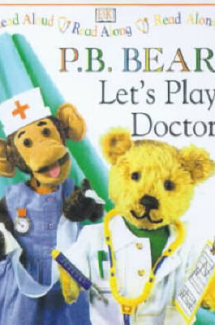 Cover of Pyjama Bedtime Bear:  Let's Play Doctor