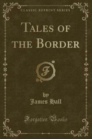 Cover of Tales of the Border (Classic Reprint)