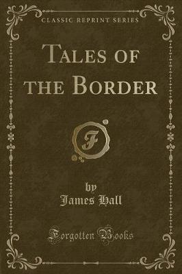 Book cover for Tales of the Border (Classic Reprint)