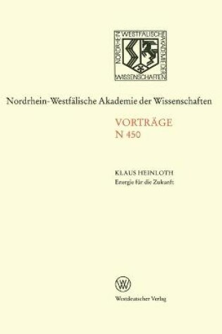 Cover of Energie für die Zukunft Notwendigkeiten - Möglichkeiten - Verantwortung