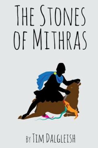 Cover of The Stones of Mithras