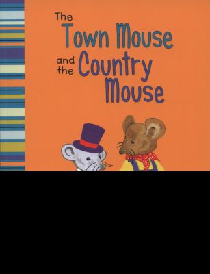 Book cover for The Town Mouse and The Country Mouse