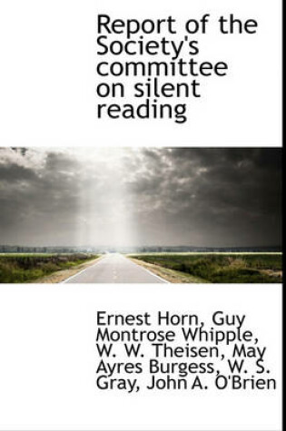 Cover of Report of the Society's Committee on Silent Reading