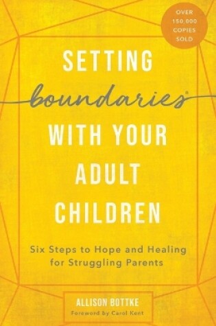 Cover of Setting Boundaries with Your Adult Children