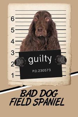 Book cover for Bad Dog Field Spaniel