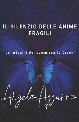 Book cover for Il silenzio delle anime fragili