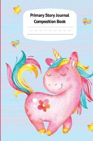 Cover of Pink Unicorn Pastel Primary Story Journal Composition Book