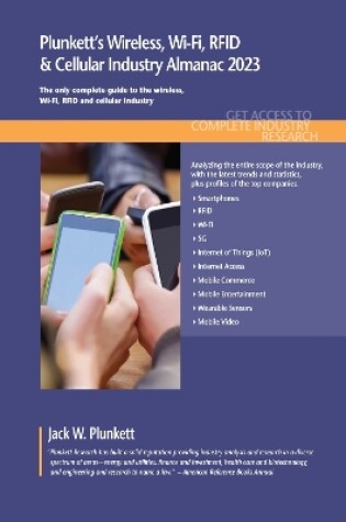 Cover of Plunkett's Wireless, Wi-Fi, RFID & Cellular Industry Almanac 2023