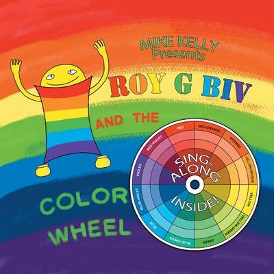 Book cover for Roy G Biv and the Color Wheel