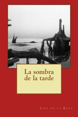 Cover of La Sombra de la Tarde