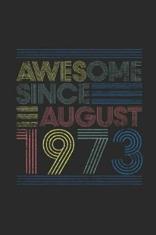 Cover of Awesome Since August 1973