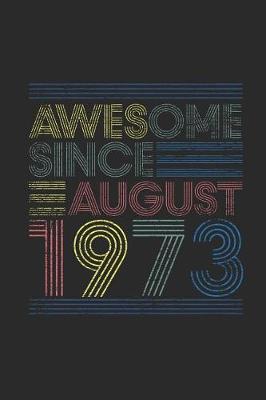 Book cover for Awesome Since August 1973