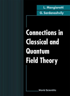 Book cover for Connections In Classical And Quantum Field Theory