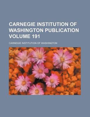 Book cover for Carnegie Institution of Washington Publication Volume 191