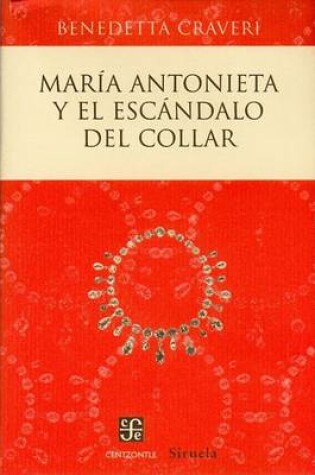 Cover of Maria Antonieta y el Escandalo del Collar