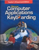 Book cover for Computer Applications & Keyboarding: 1998 - Teachers Wraparound Edition