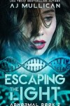 Book cover for Escaping the Light