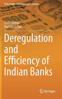 Book cover for Deregulation and Efficiency of Indian Banks