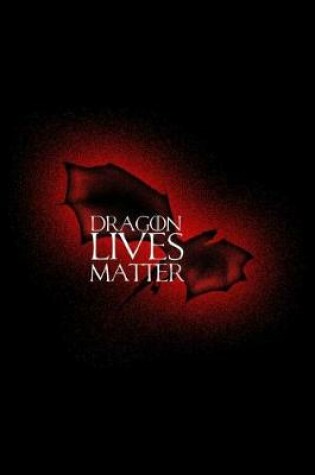 Cover of Dragon Lives Matter