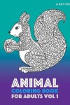 Book cover for Animal Coloring Book For Adults Vol 1