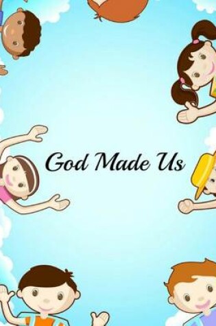 Cover of God Made Us