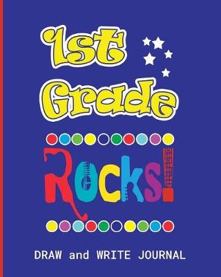 Book cover for 1st Grade Rocks Draw and Write Journal