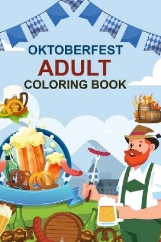 Cover of Oktoberfest Adult Coloring Book