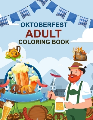 Book cover for Oktoberfest Adult Coloring Book