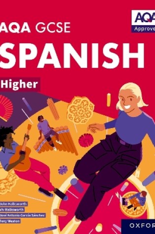 Cover of AQA GCSE Spanish Higher: AQA Approved GCSE Spanish Higher Student Book
