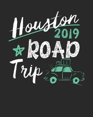 Book cover for Houston Road Trip 2019