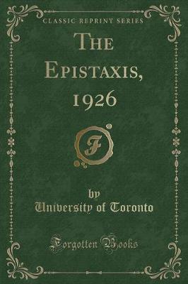 Book cover for The Epistaxis, 1926 (Classic Reprint)