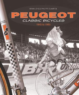 Book cover for Peugeot Classic Bicycles 1945 to 1985