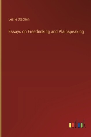 Cover of Essays on Freethinking and Plainspeaking