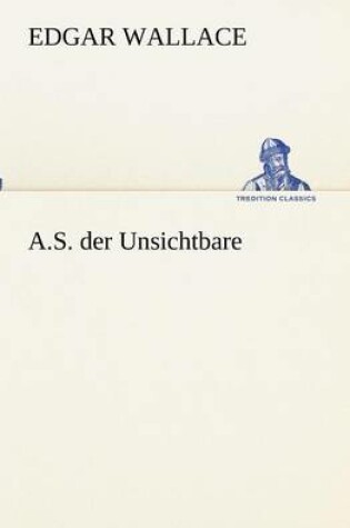 Cover of A.S. der Unsichtbare