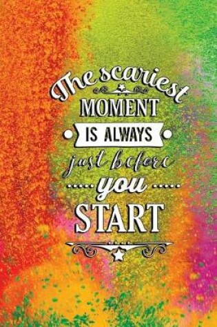 Cover of The Scariest Moment Is Always Just Before You Start