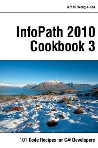 Cover of InfoPath 2010 Cookbook 3