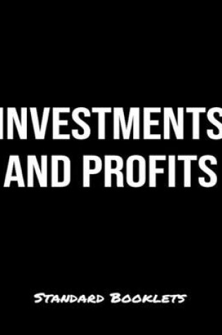 Cover of Investments And Profits