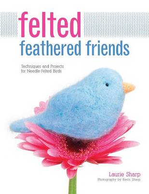 Book cover for Felted Feathered Friends