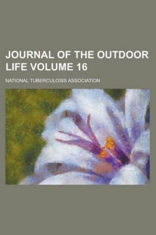 Cover of Journal of the Outdoor Life Volume 16