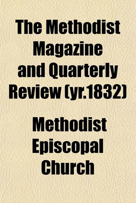 Book cover for The Methodist Magazine and Quarterly Review (Yr.1832)