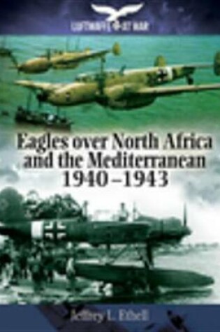 Cover of Eagles Over North Africa and the Mediterranean, 1940-1943