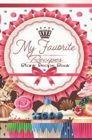 Cover of My Favorite Recipes, Blank Recipe Book