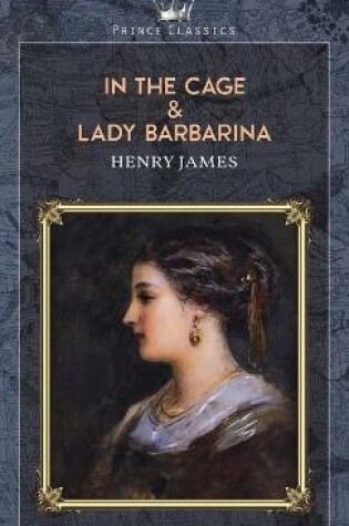 Cover of In the Cage & Lady Barbarina