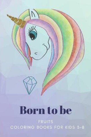 Cover of Born to be