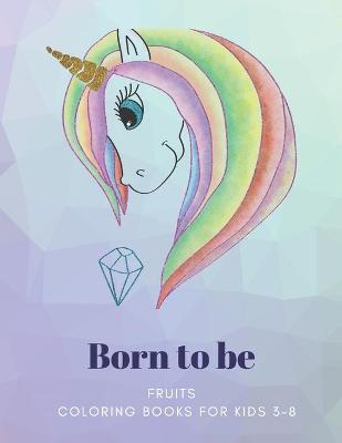 Book cover for Born to be