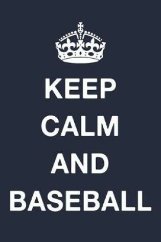 Cover of Keep Calm And Baseball