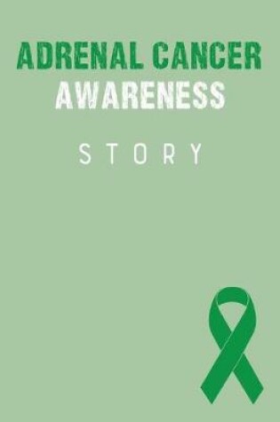 Cover of Adrenal Cancer Awareness Story