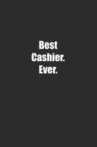 Cover of Best Cashier. Ever.
